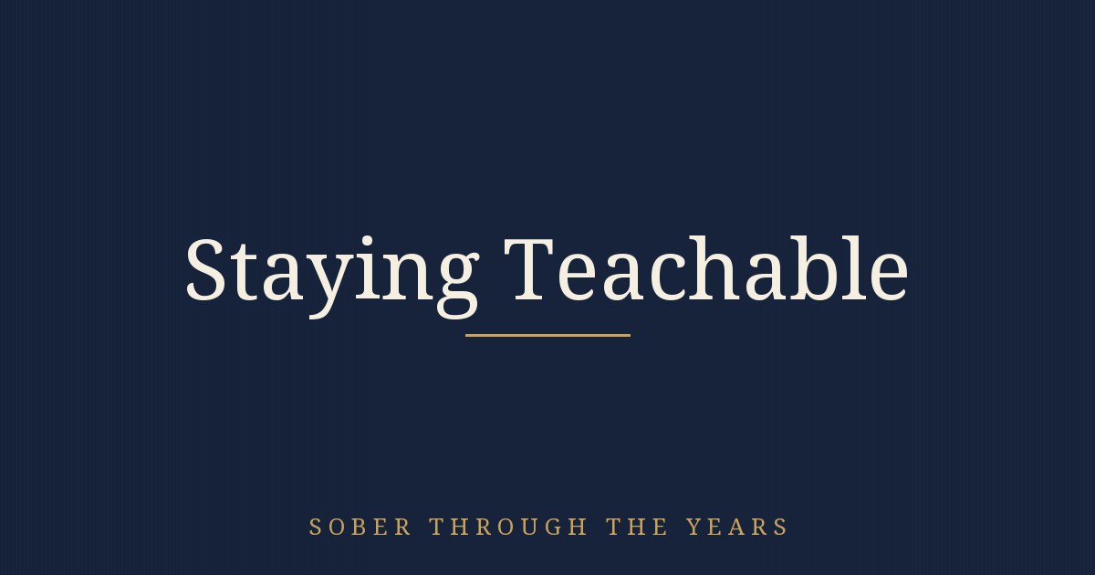 Staying Teachable