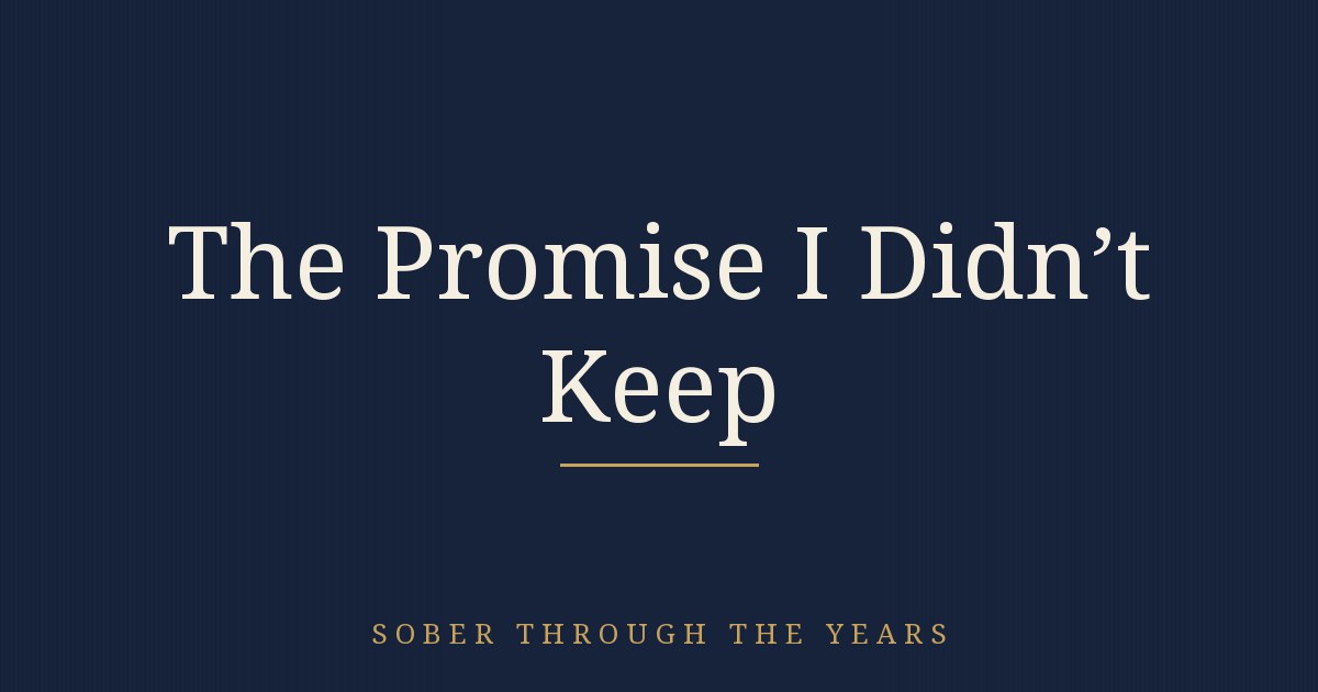THE PROMISE I DIDN'T KEEP